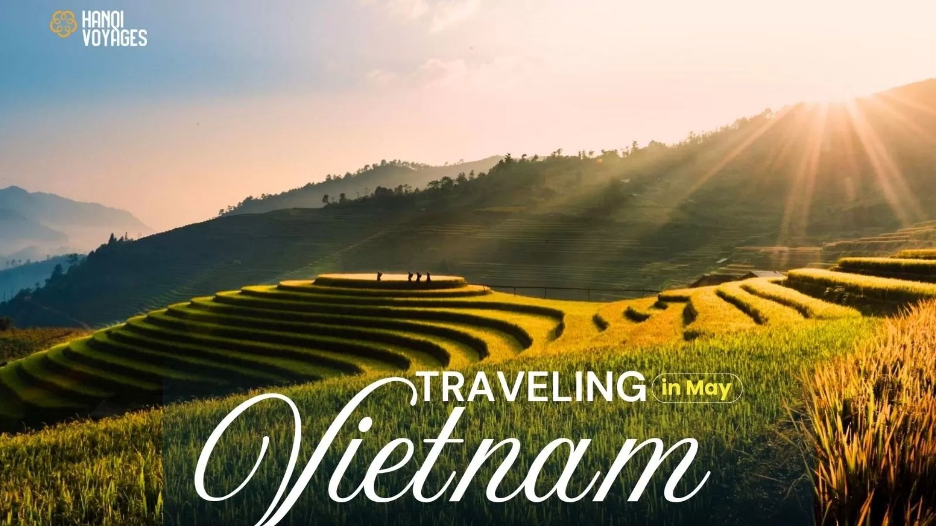 Traveling Vietnam in May: Climate & attractions