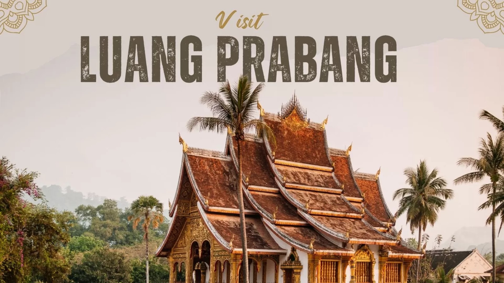 Visit Luang Prabang: Top 10 Amazing Things To Do And See