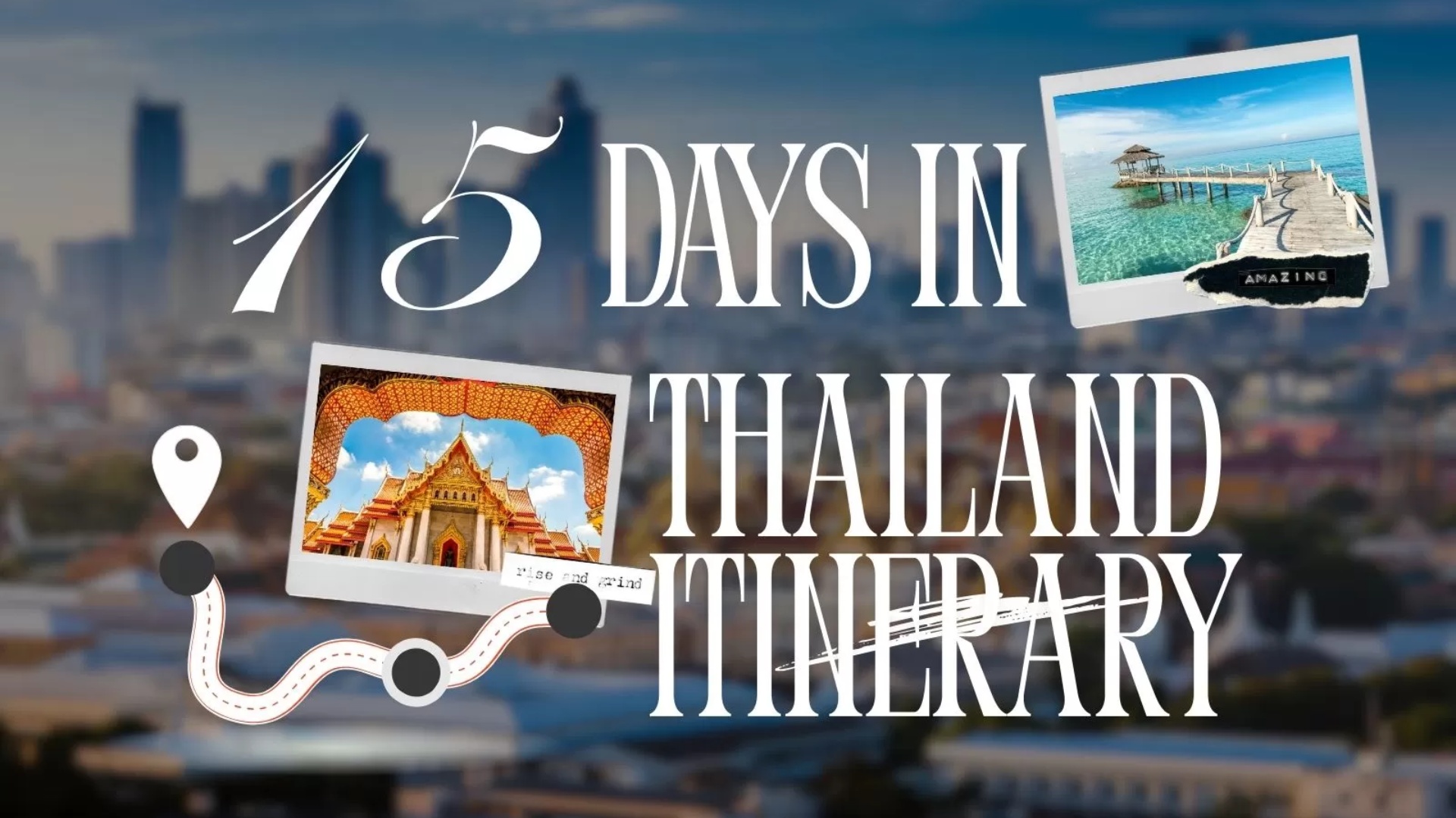 15 days Thailand itinerary: Discover the best things to do