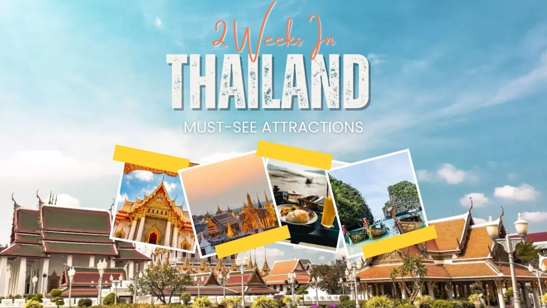 2 weeks itinerary in Thailand: Must-see attractions