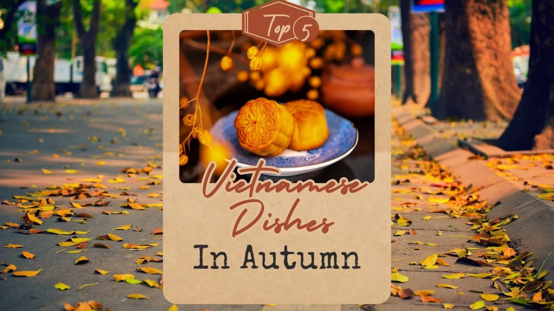 Top 5 Best Vietnamese Dishes In Autumn Not To Be Missed