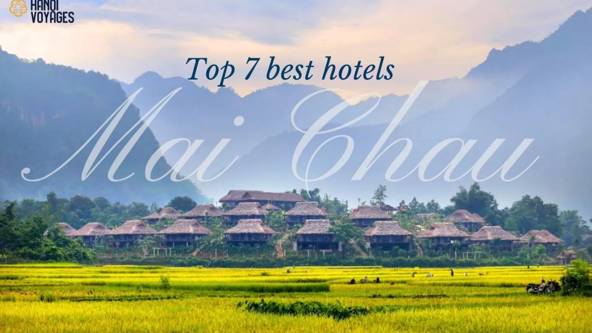 featured 7 hotels in Mai Chau for your Vietnam trip