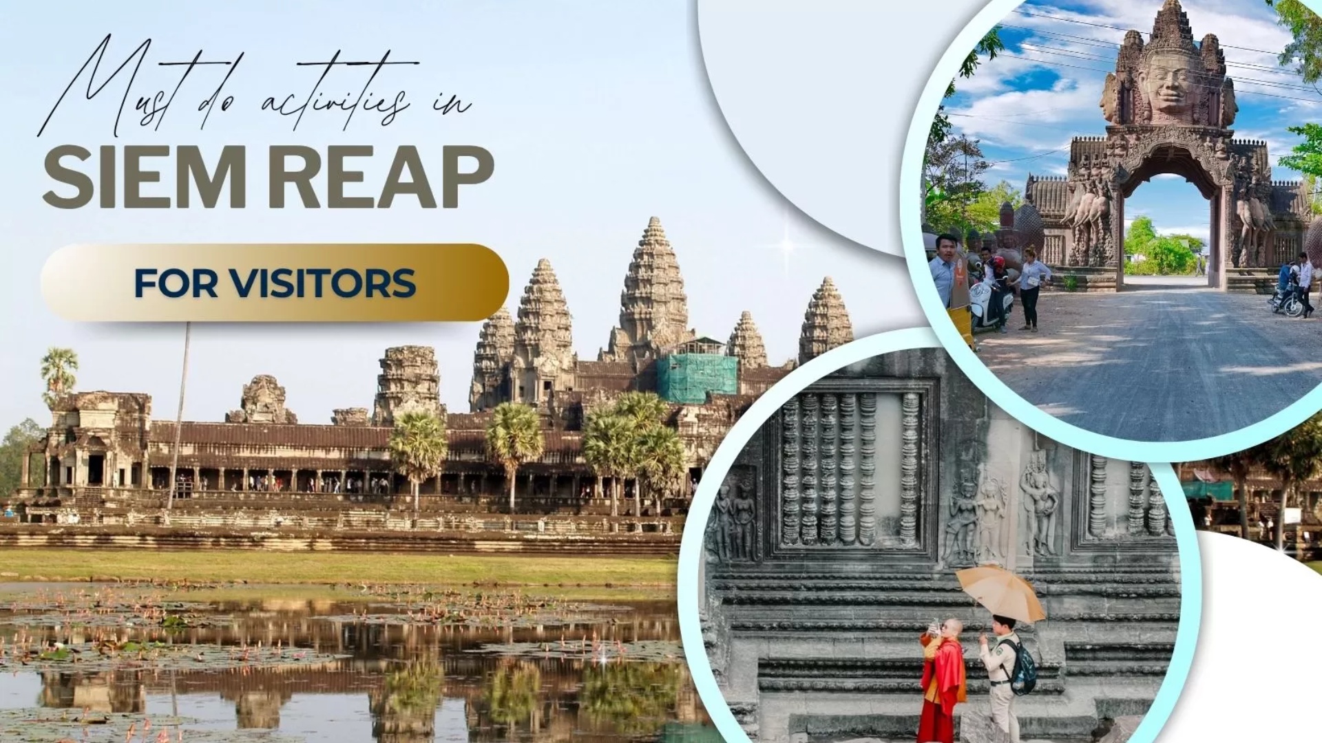10 must-do activities in Siem Reap for visitors