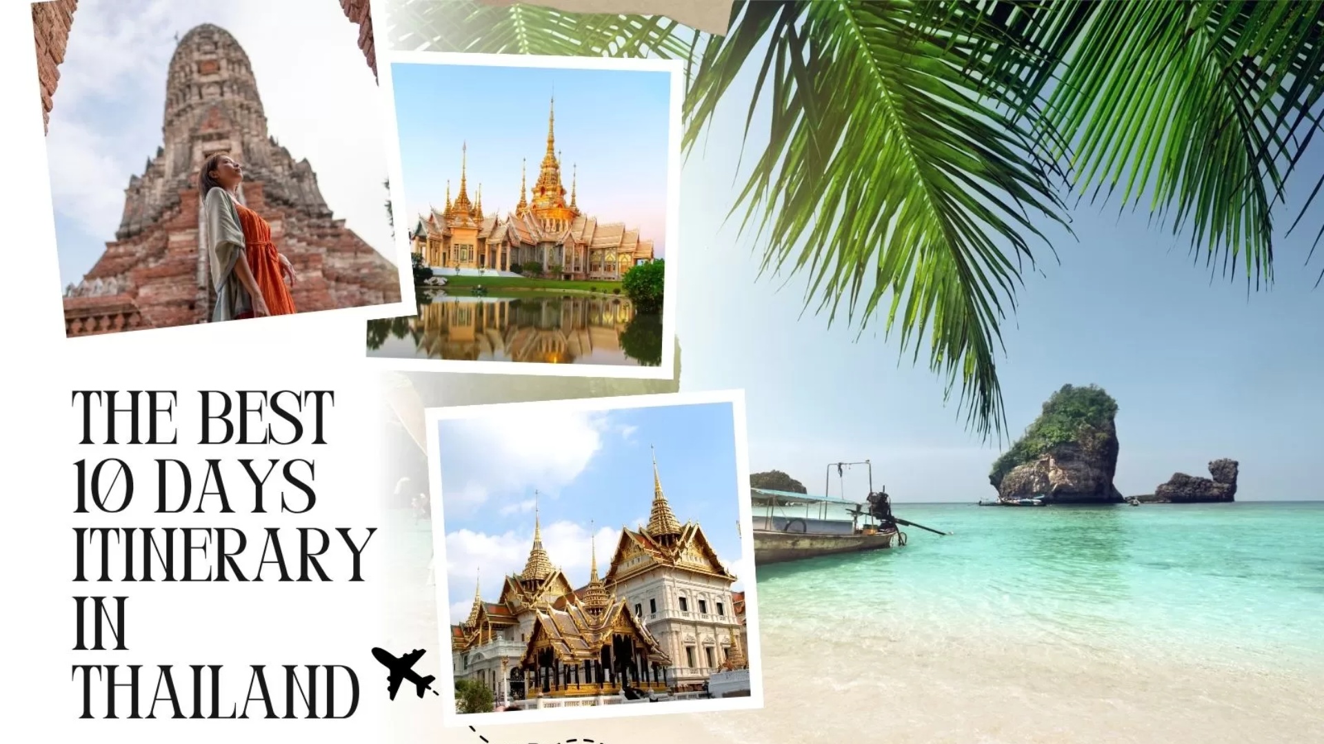 Best 10 days itinerary in Thailand: Top things to do