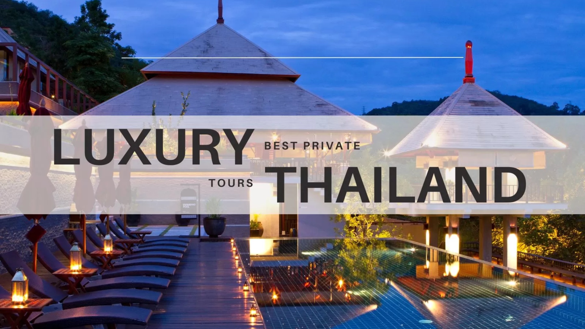 Best private luxury Thailand tours for travelers