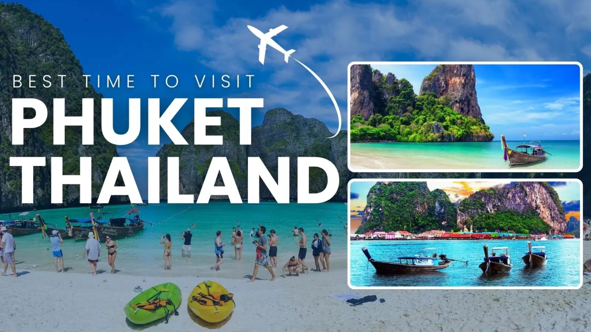 Best time to visit Phuket Thailand: Complete guide