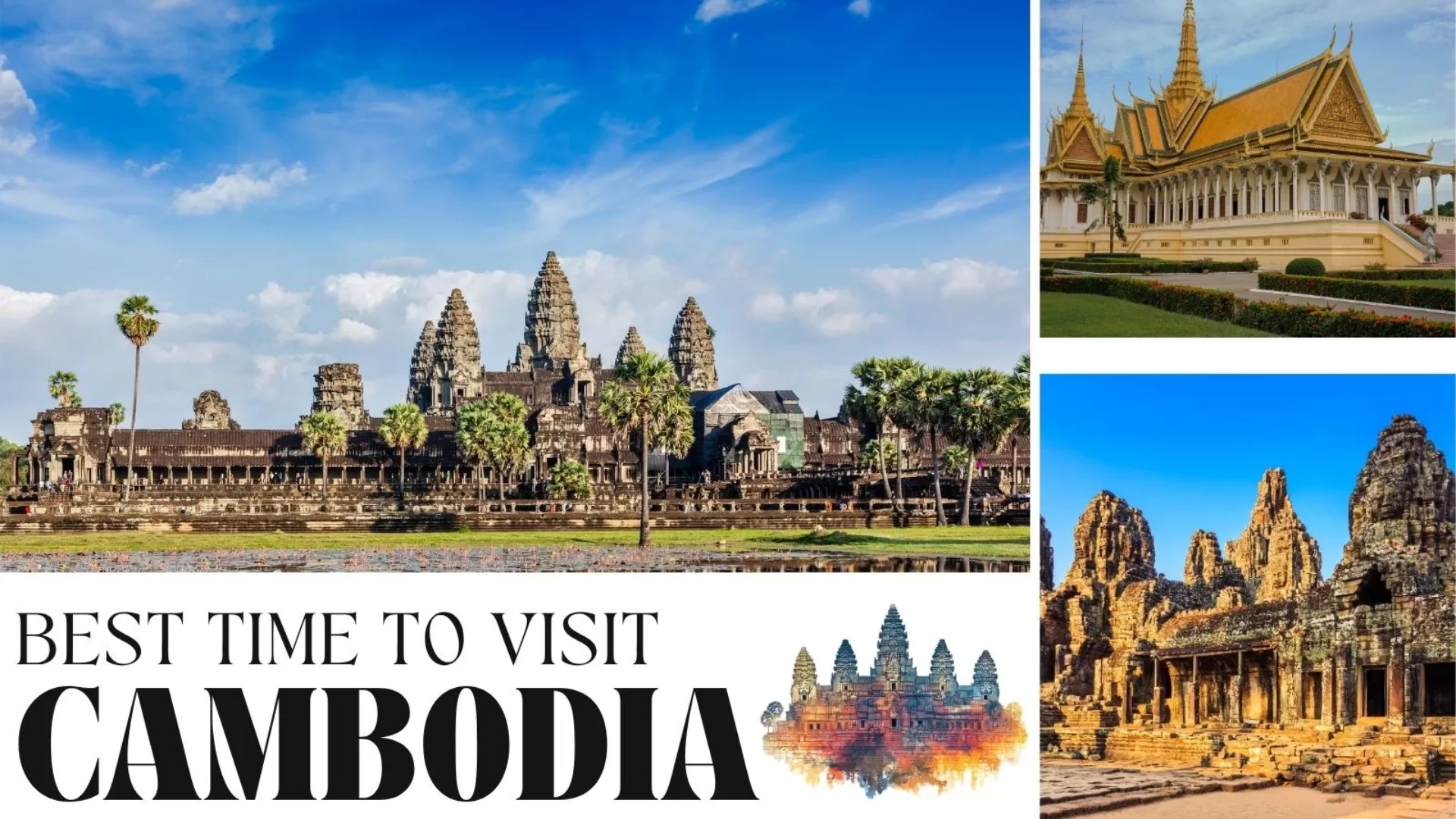 When is the best time to visit Cambodia?