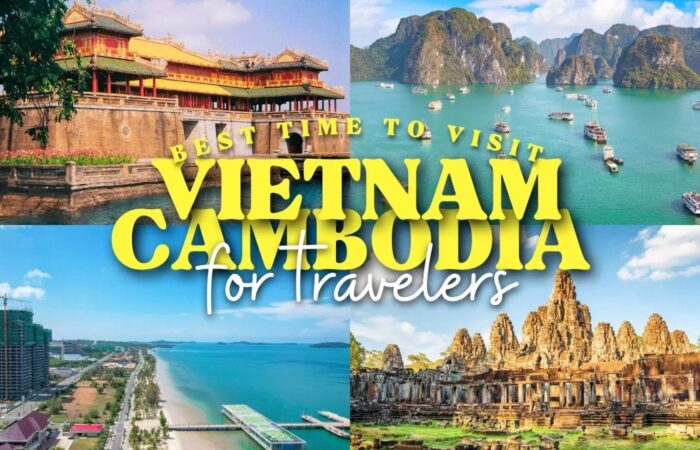 Best time to visit Vietnam and Cambodia for travelers