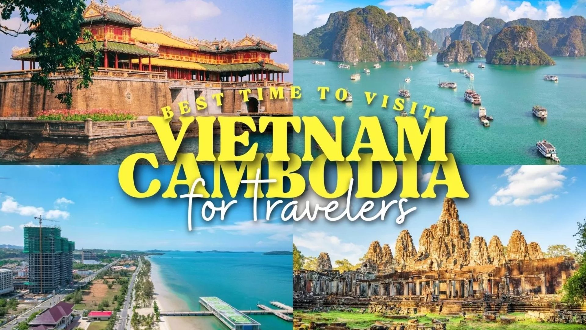 Best time to visit Vietnam and Cambodia for travelers
