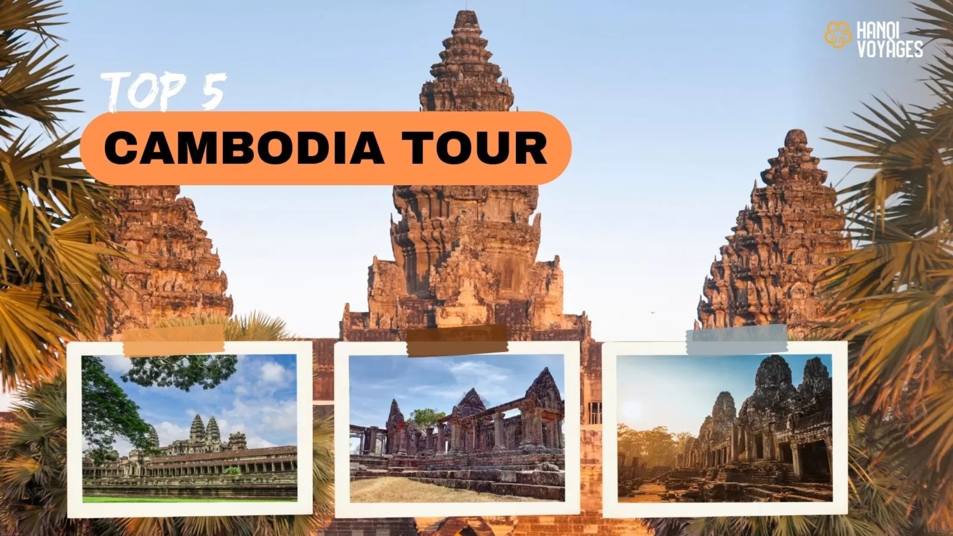 Top 5 Cambodia tours