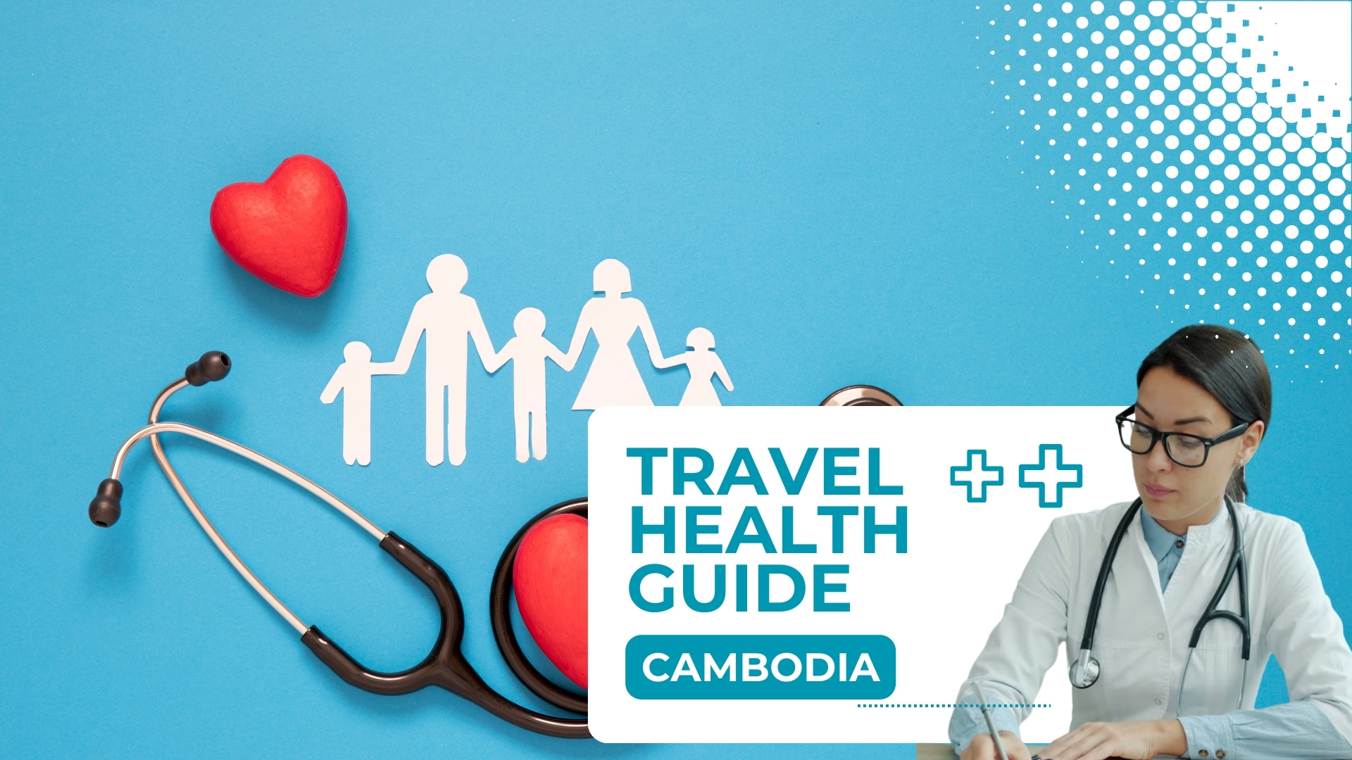 Cambodia travel health guide