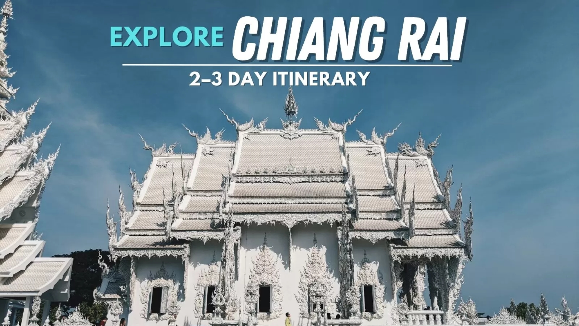 featured Visit Chiang Rai: The perfect 2–3 day itinerary