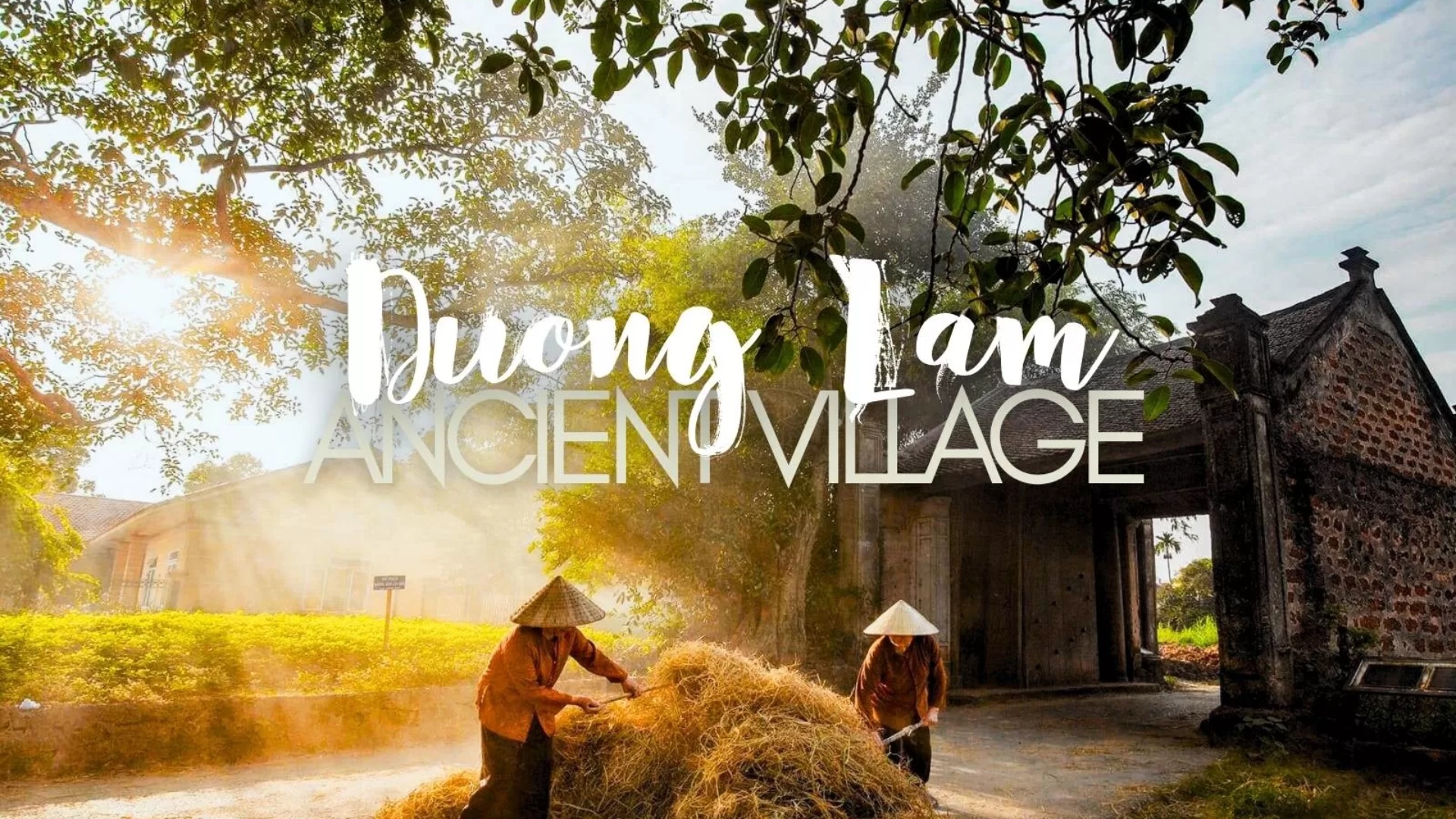 A day trip guide to Duong Lam ancient village