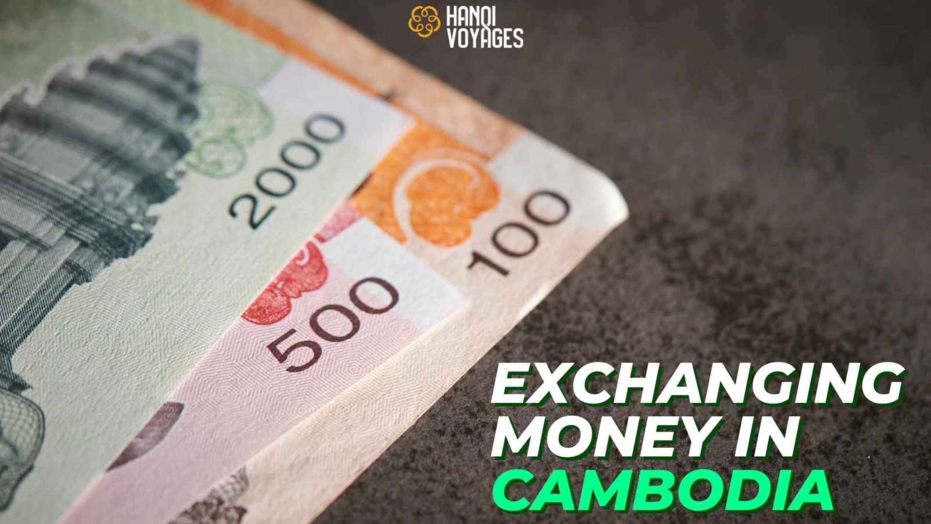 Exchanging money in Cambodia: Important tips for travelers