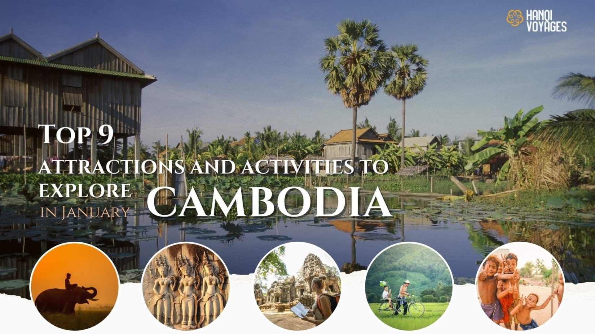 Explore Cambodia in January