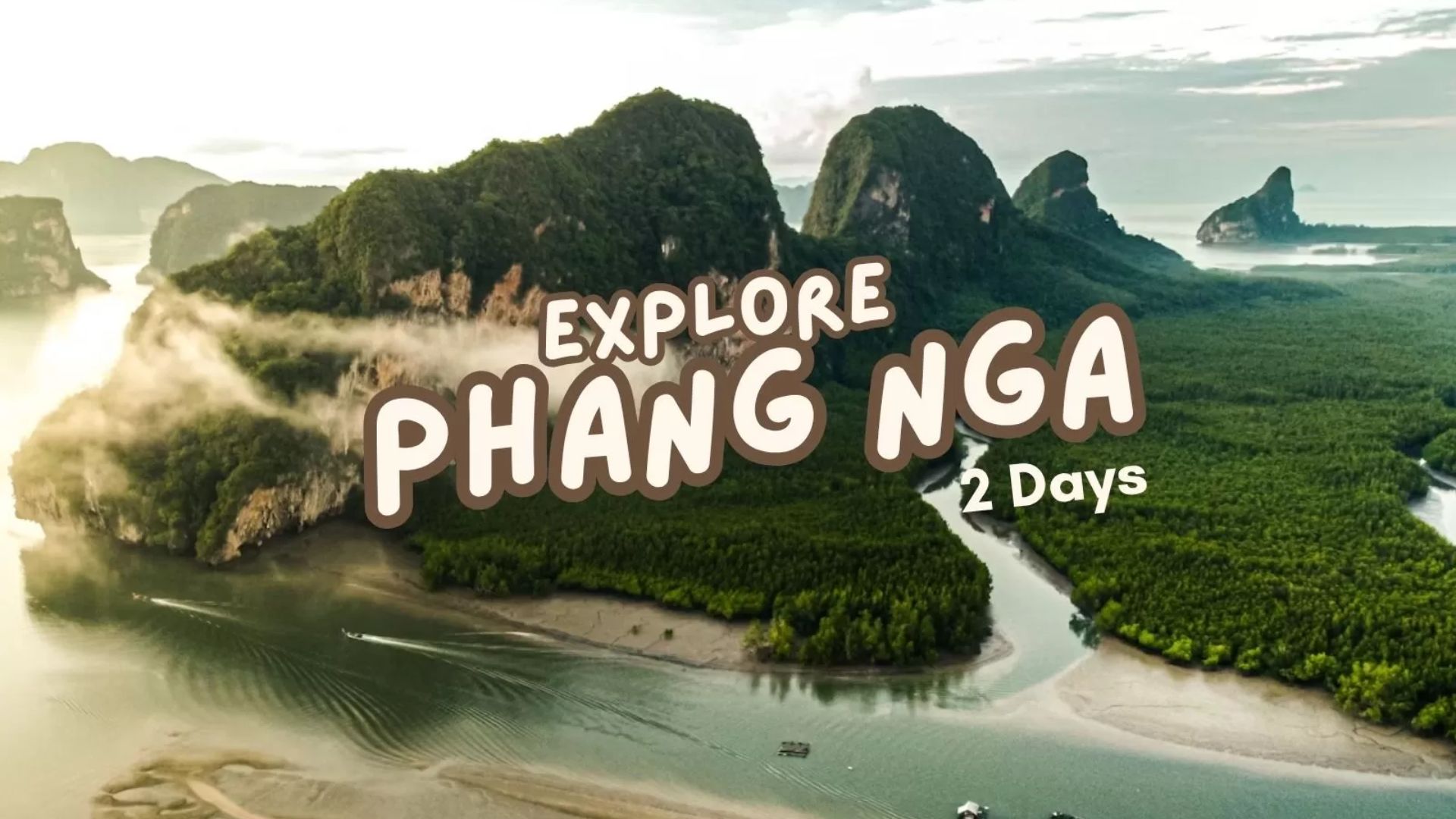 Explore Phang Nga in 2 days