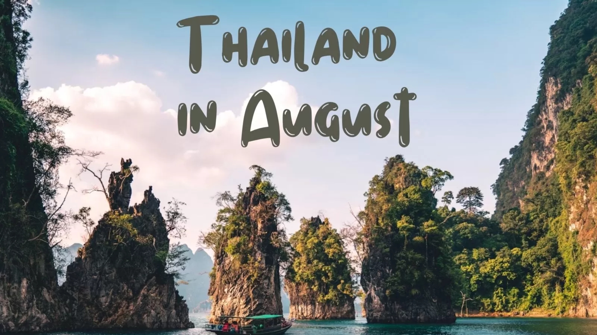 featured Thailand in August