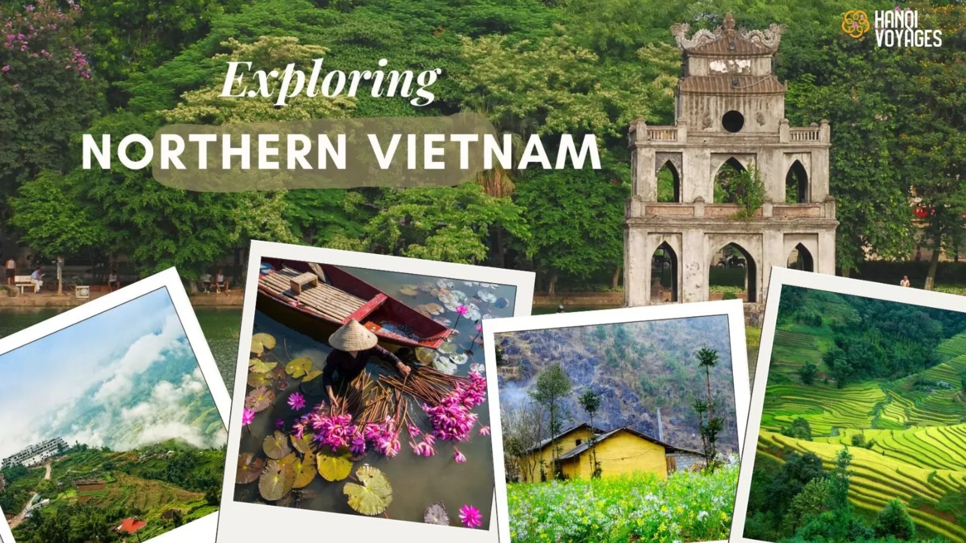 Exploring Northern Vietnam: Top attractions and experience
