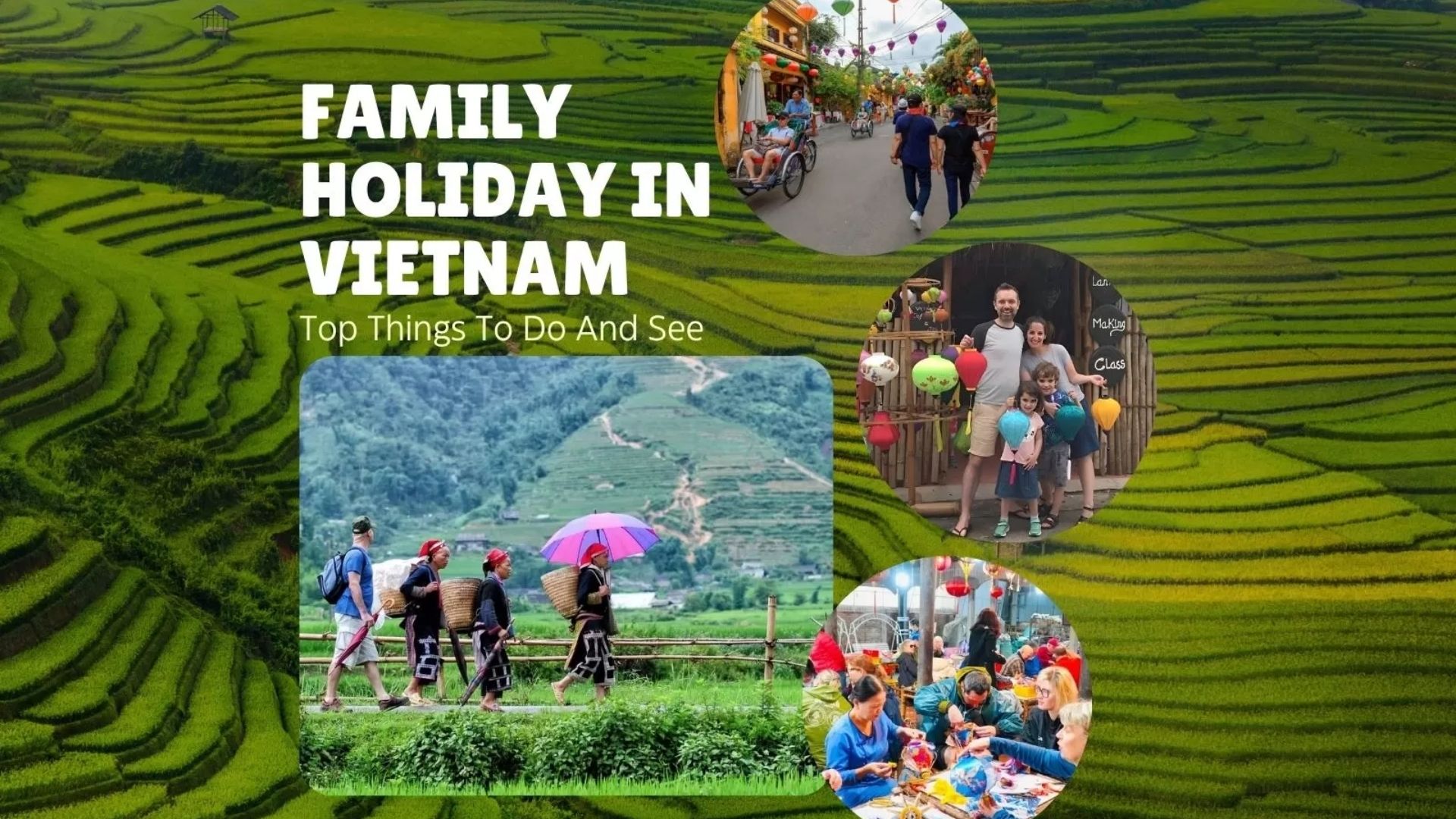 Family Holiday In Vietnam: Top Things To Do And See