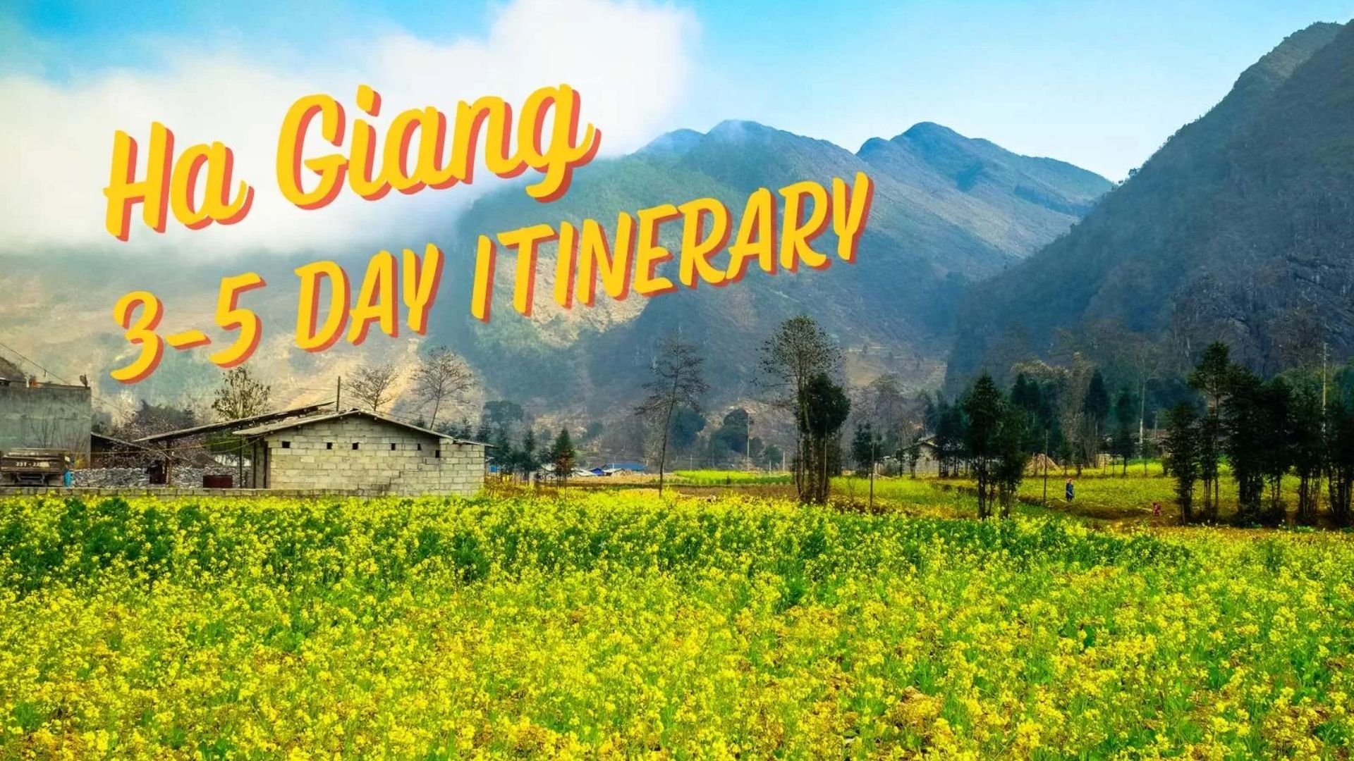 Ha Giang 3-5 day itinerary: A perfect travel guide
