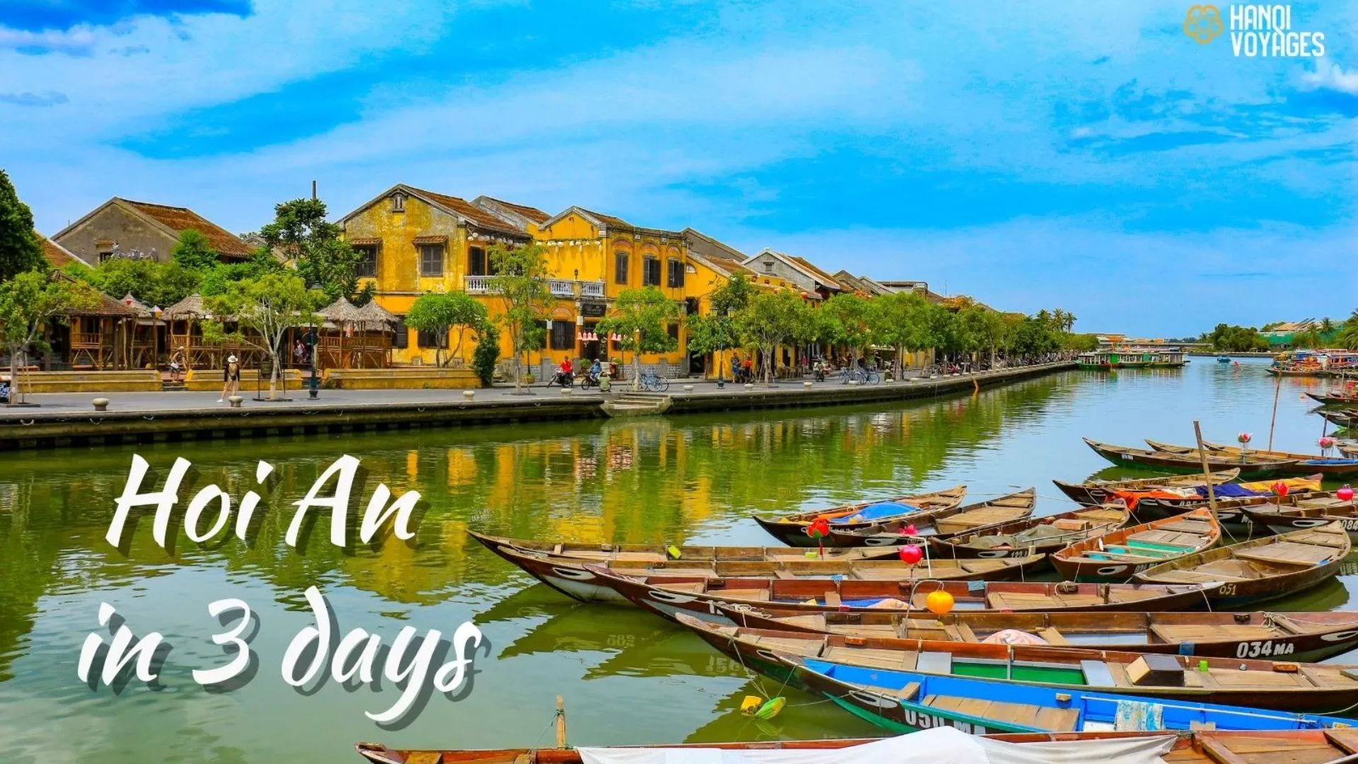 Hoi An in 3 days: Things to do and travel tips