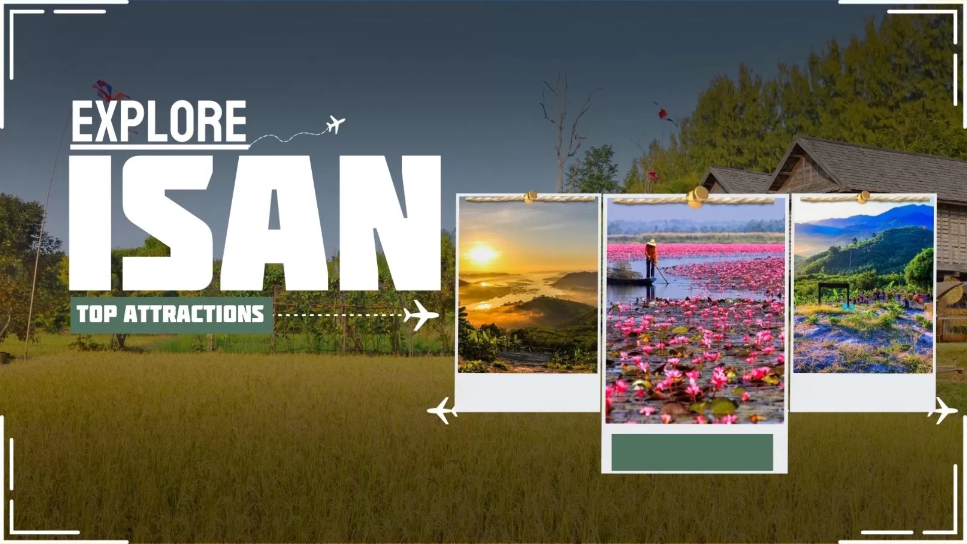 featured Isan travel guide : Top attractions and experiences