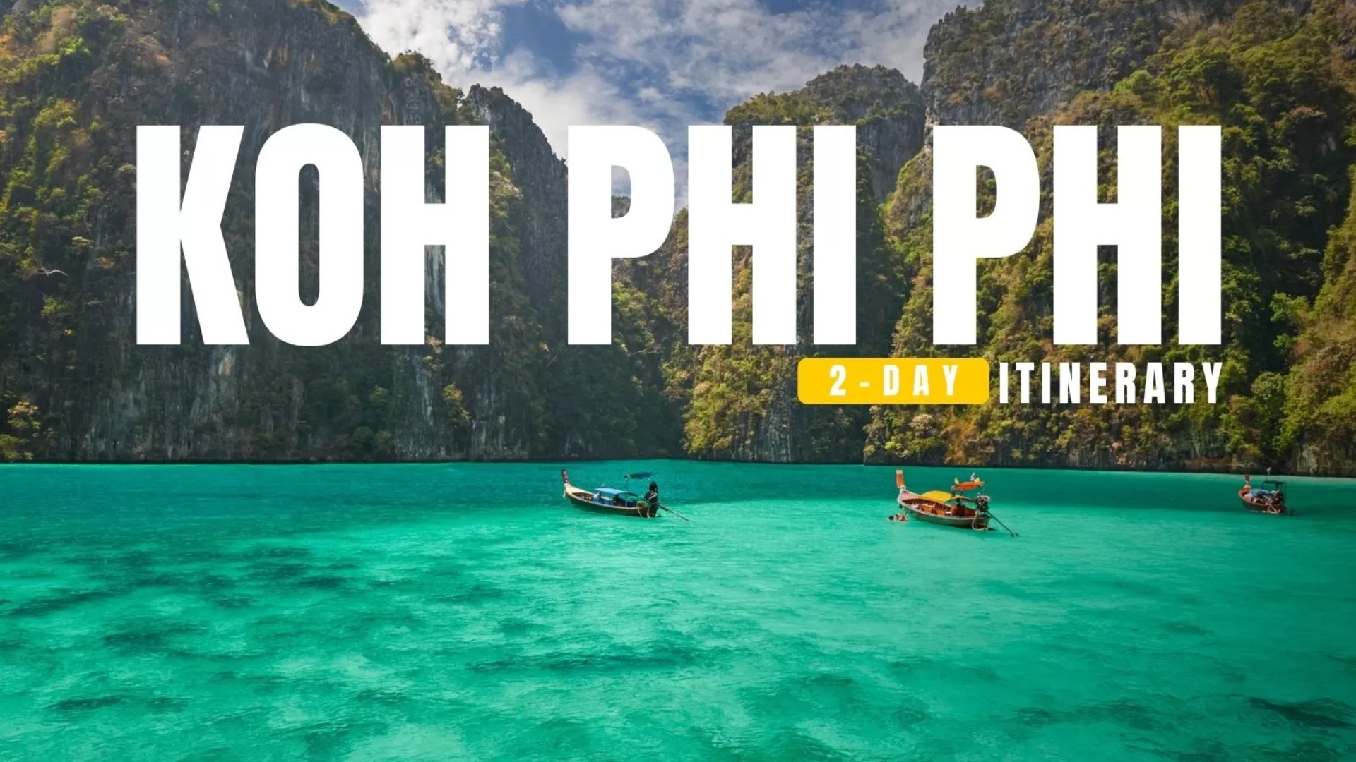 Koh Phi Phi 2-day itinerary: A perfect travel guide