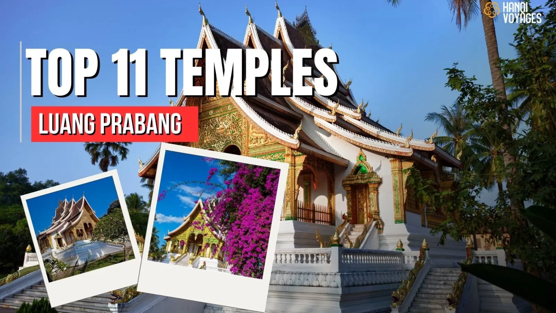 Top 11 ancient temples in Luang Prabang