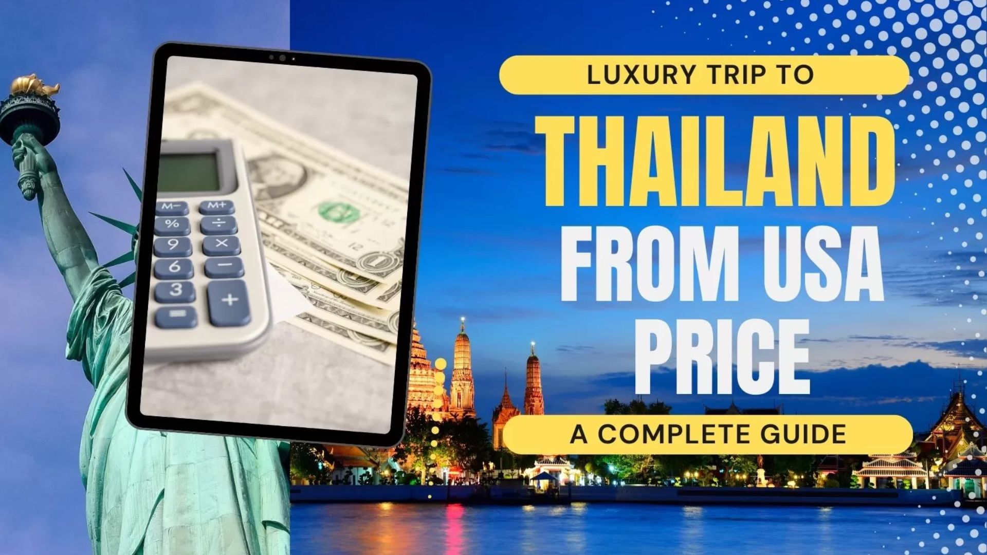 Luxury trip to Thailand from the USA price: A complete guide