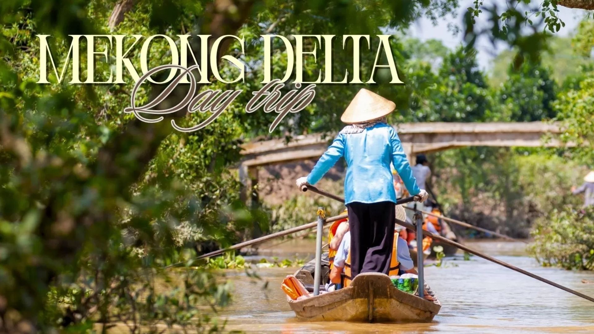 Mekong Delta day trip: Best itinerary for your vacation