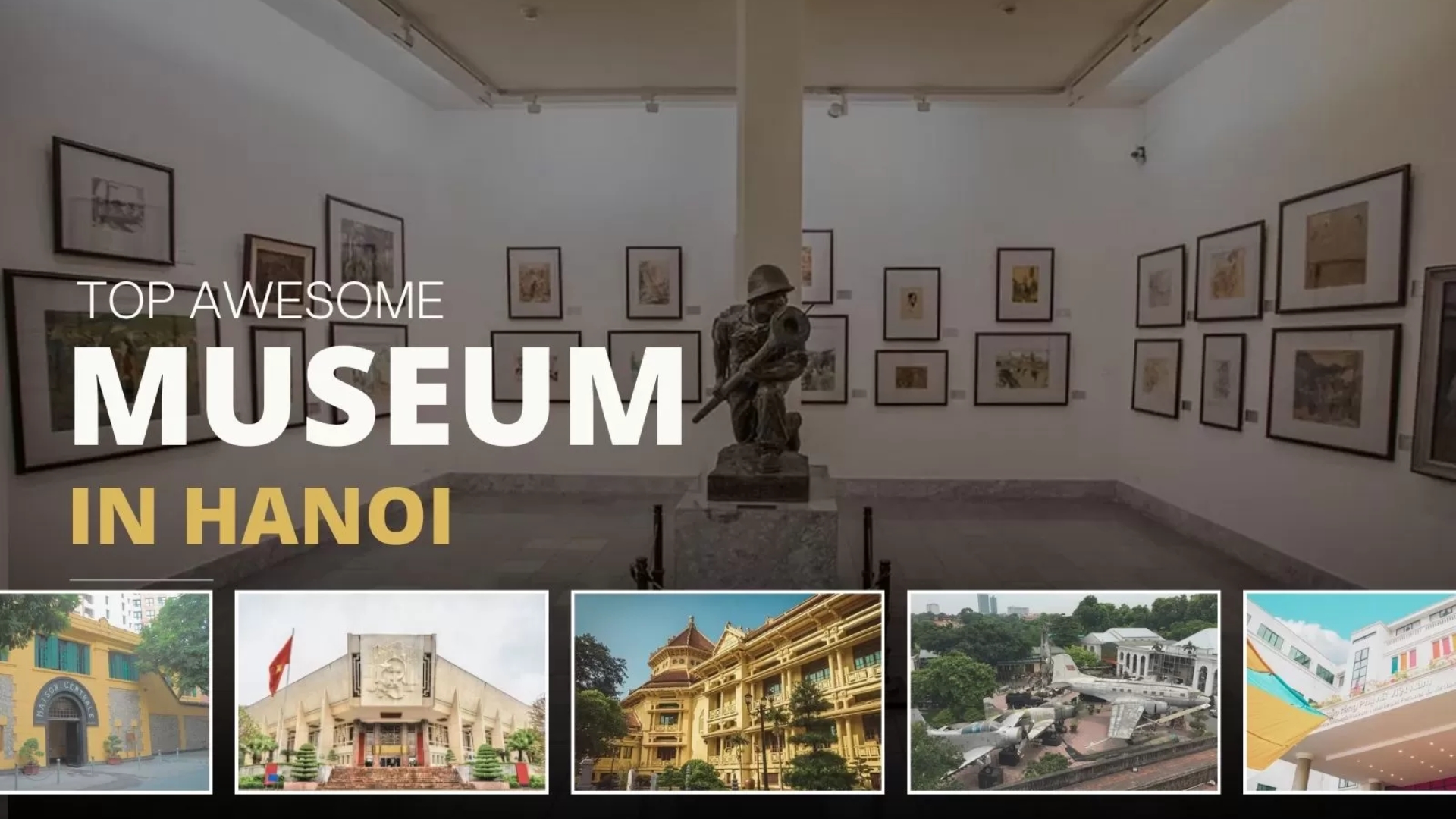 featured Museums In Hanoi Must-visit
