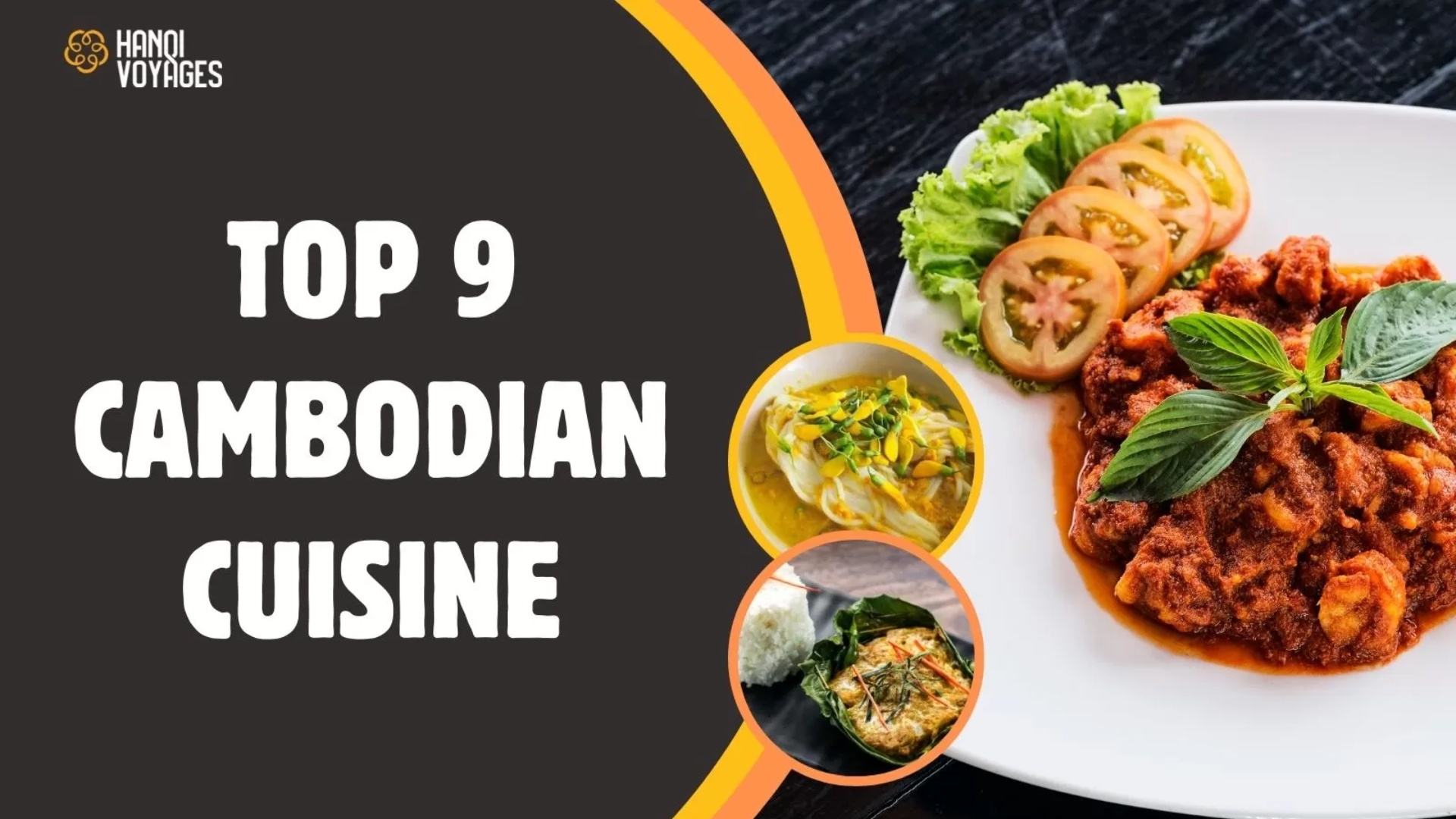 Top 9 must-try dishes of Cambodian cuisine