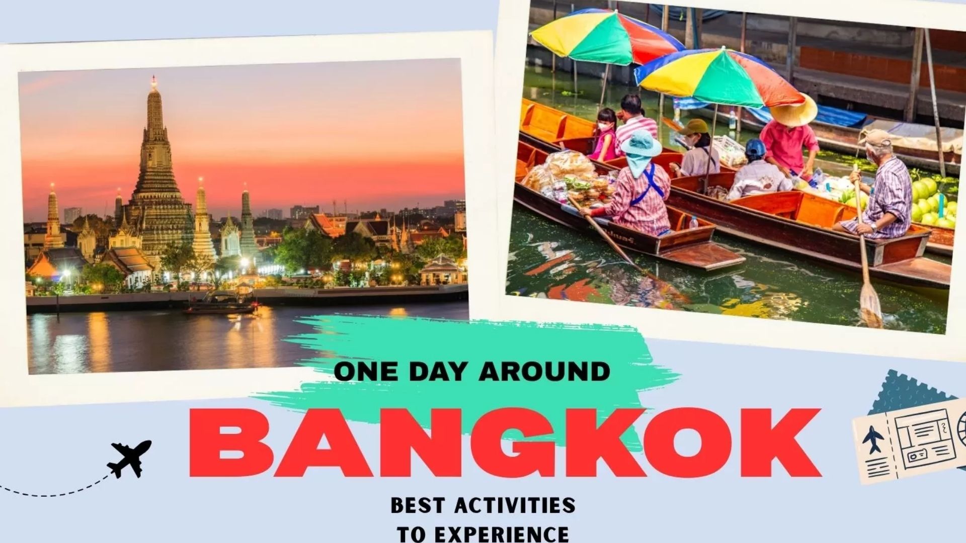 One day around Bangkok: Best activities to experience