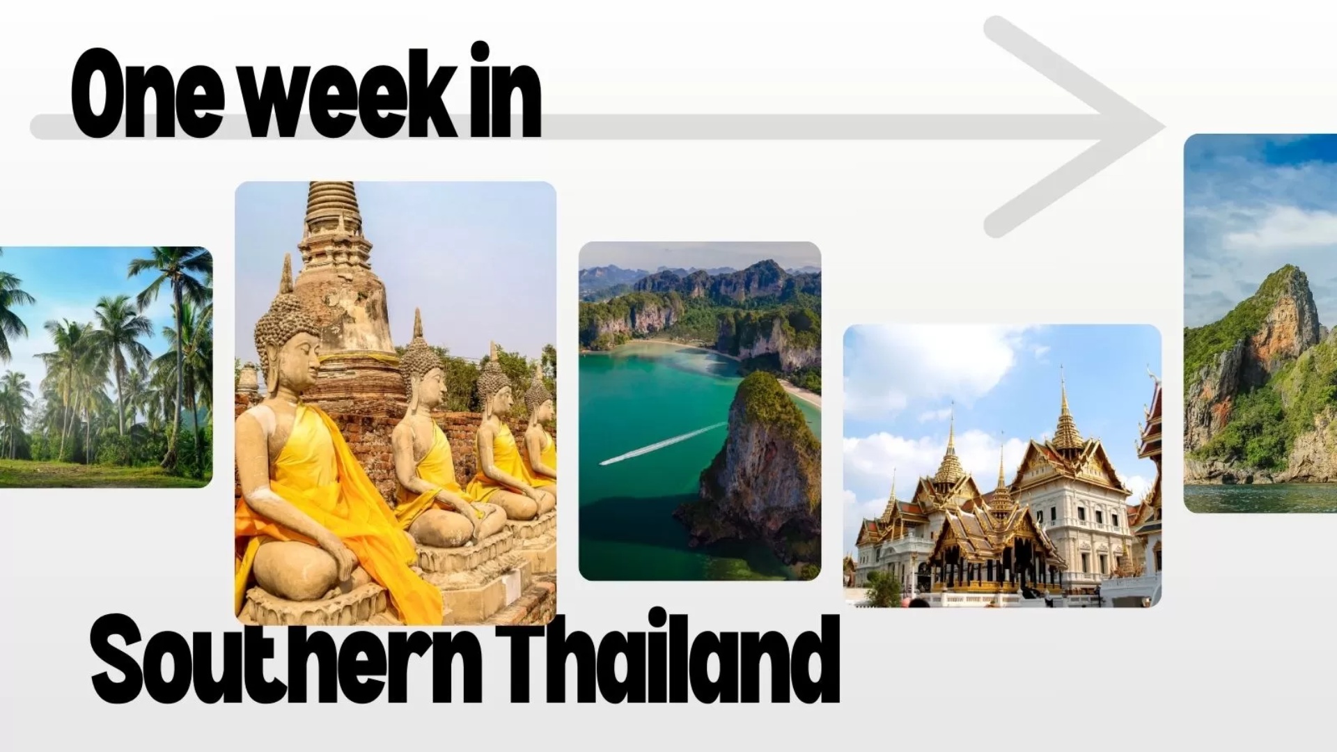 One week in Southern Thailand: Must-see places and