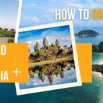 How to organize Thailand and Cambodia trip for travelers