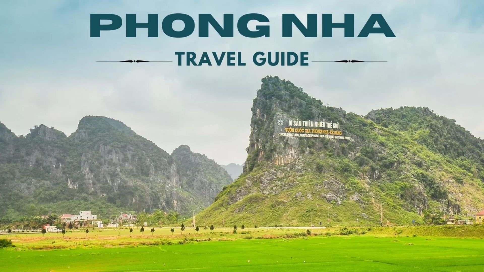 Phong Nha travel guide: 7 tips for first-time visitors