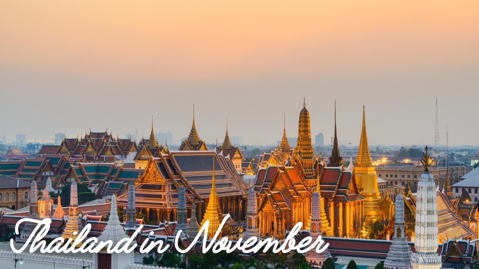 Explore Thailand in November: Perfect weather and exciting activities