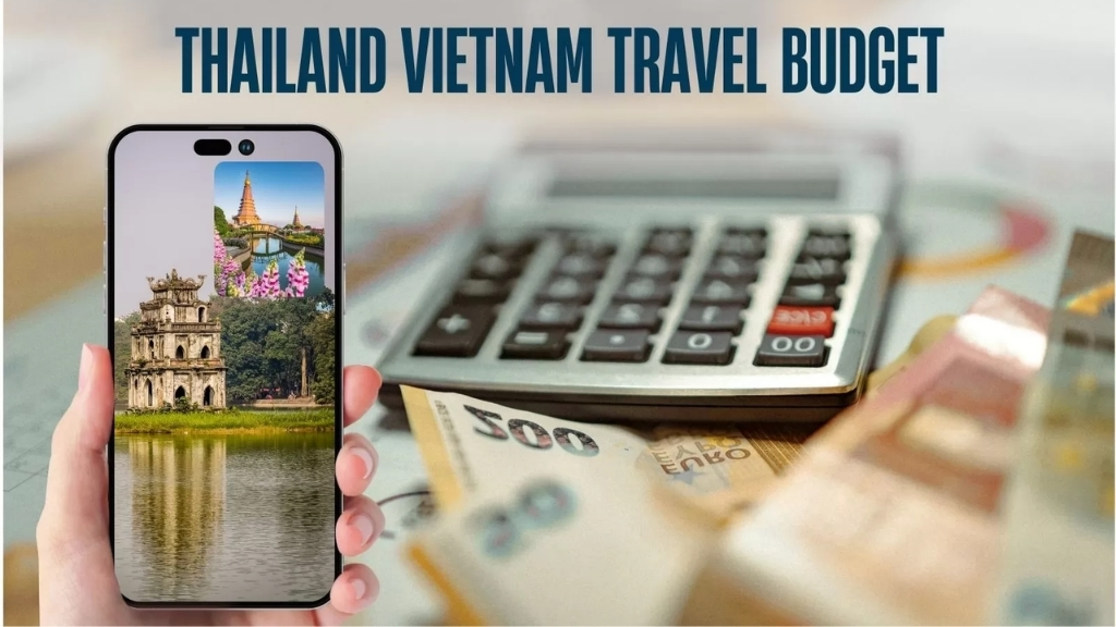 featured Thailand Vietnam travel budget: What to expect