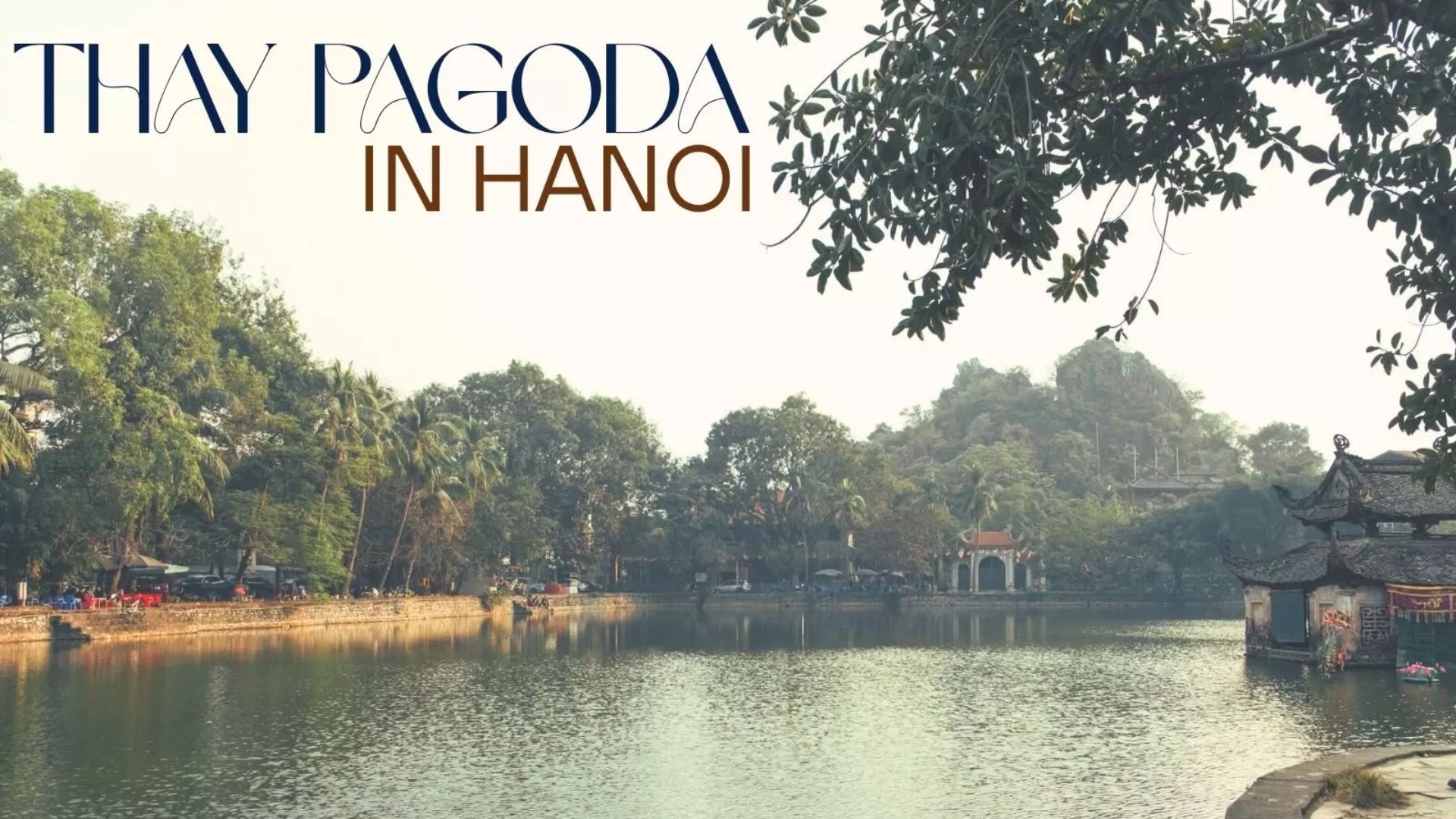 Visit Thay pagoda in Hanoi: A complete travel guide