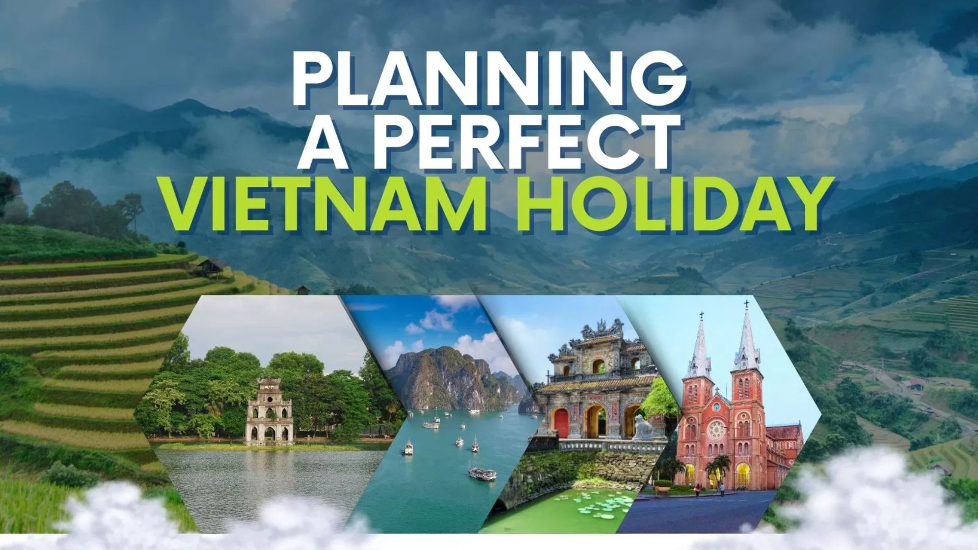 Tips for planning a perfect trip to Vietnam holiday