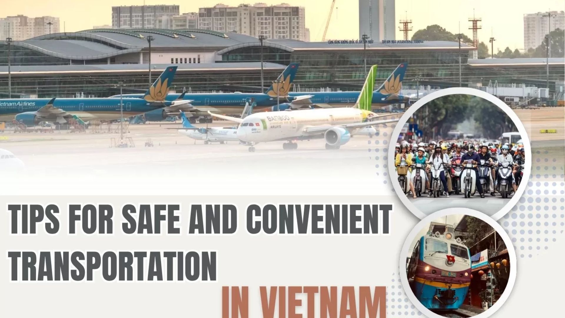 Tips For Safe And Convenient Transportation In Vietnam