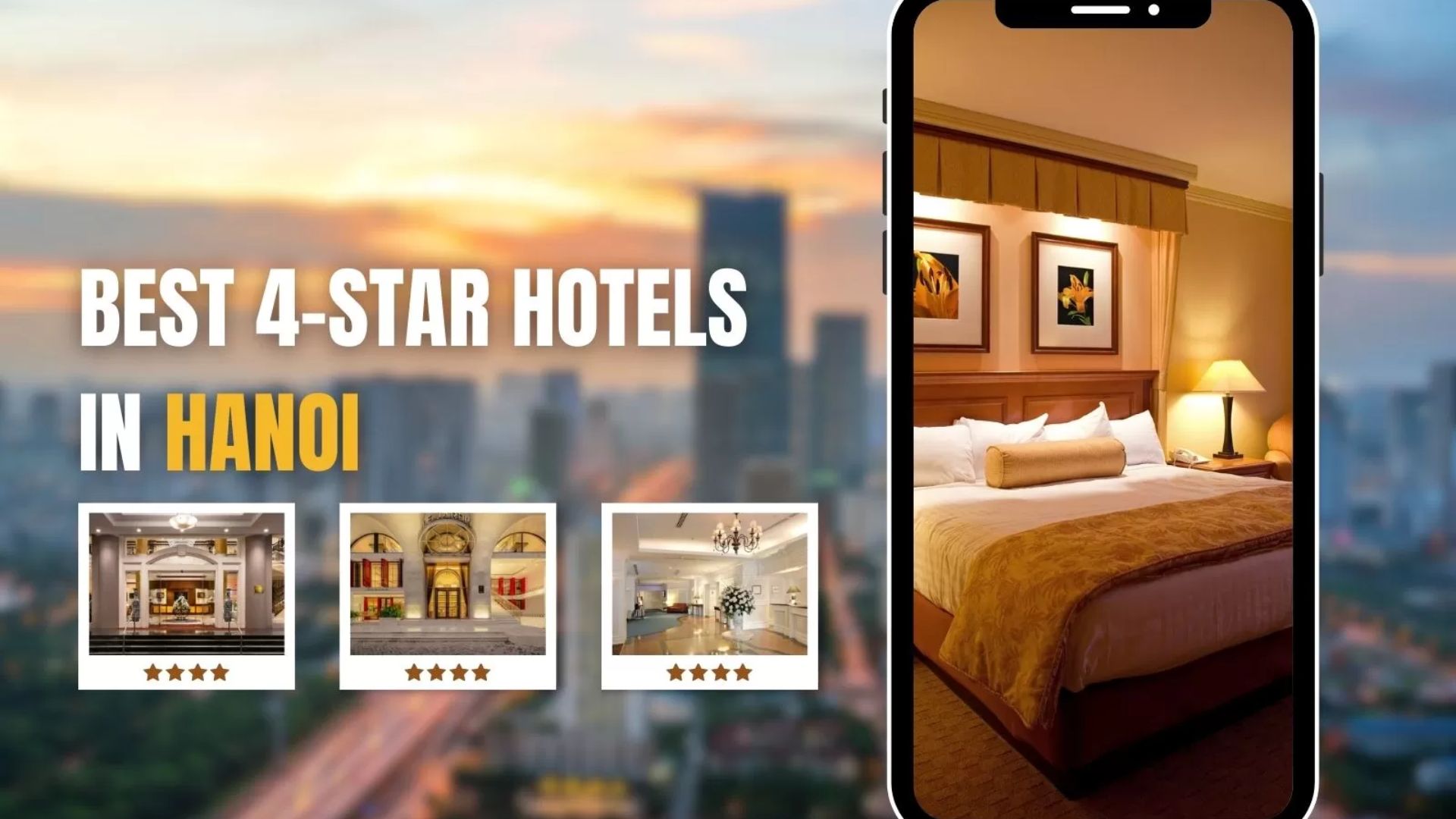 Top 10 Best 4-star Hotels In Hanoi