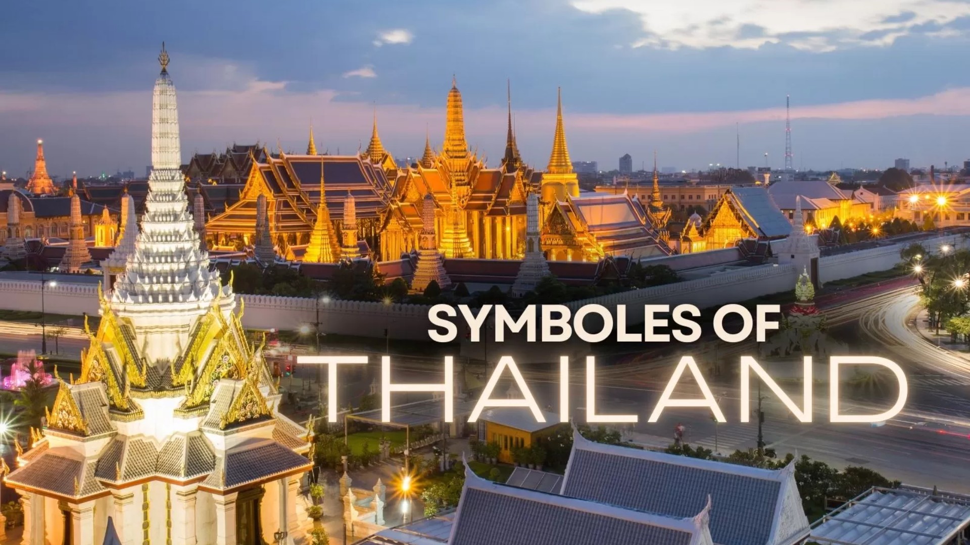 Discover top 10 iconic symbols of Thailand