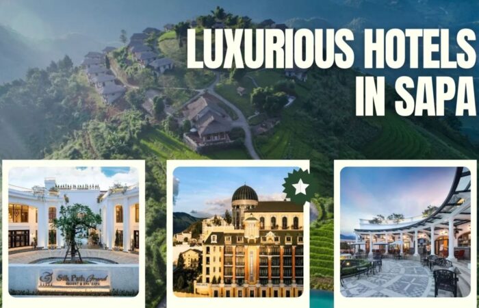 Top 5 Luxurious Hotels In Sapa