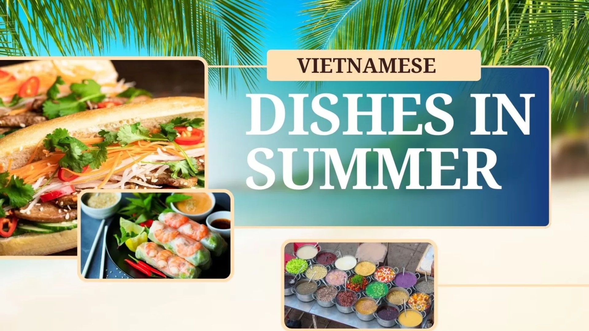 Top 5 Vietnamese Dishes In Summer