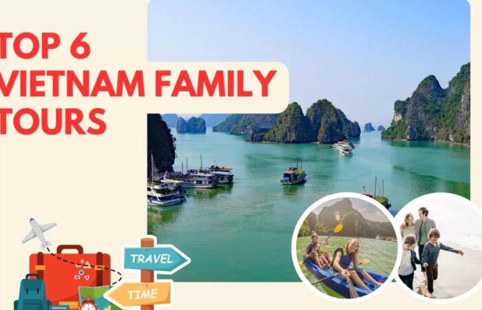 Top 6 Vietnam family tours