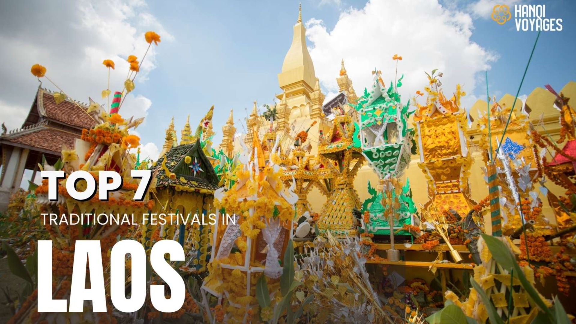 Top 7 traditional festivals in Laos for a cultural experience