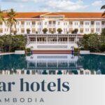 Top 9 best 5-star hotels in Cambodia