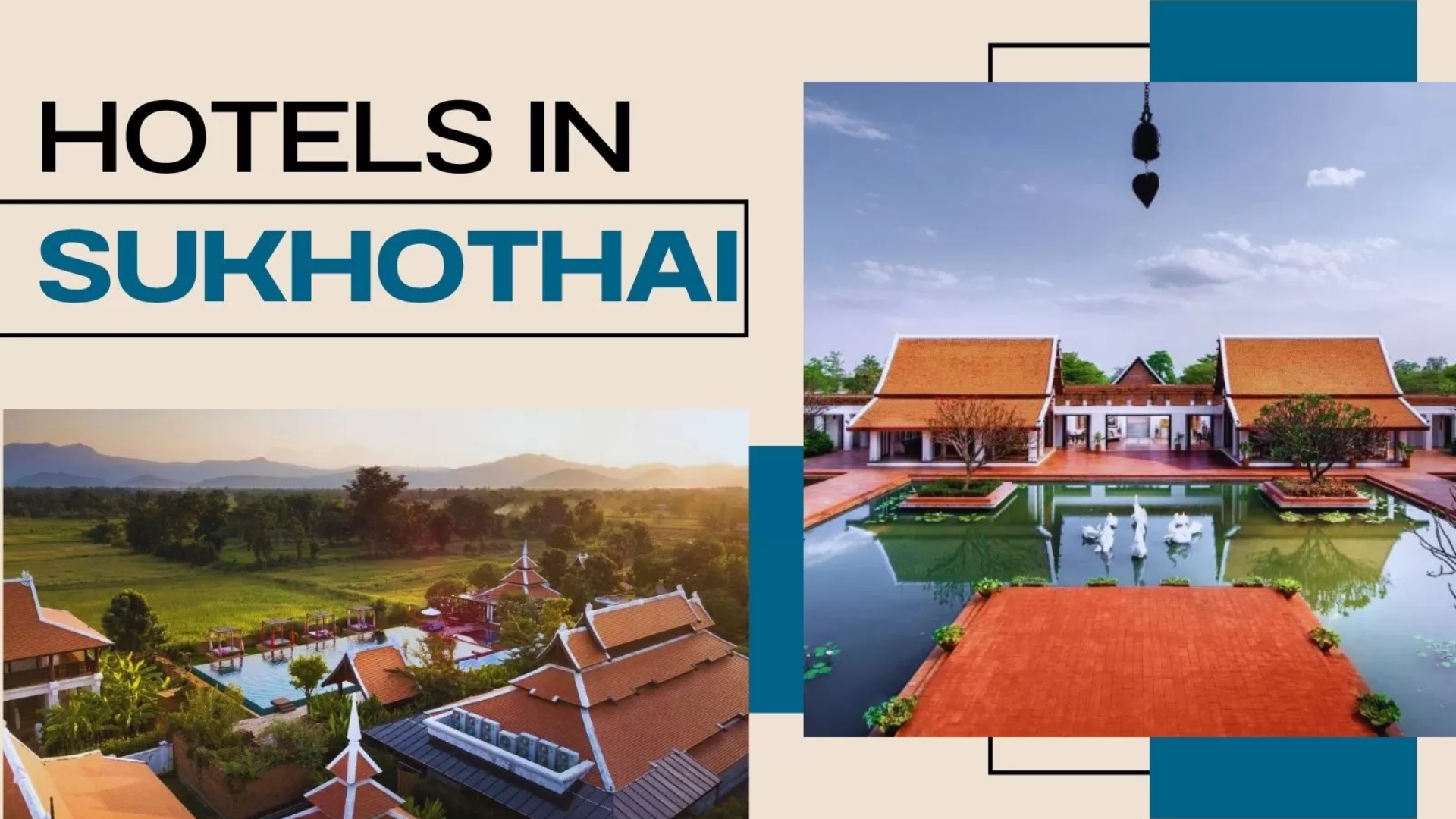 Top 7 best hotels in Sukhothai for a perfect trip