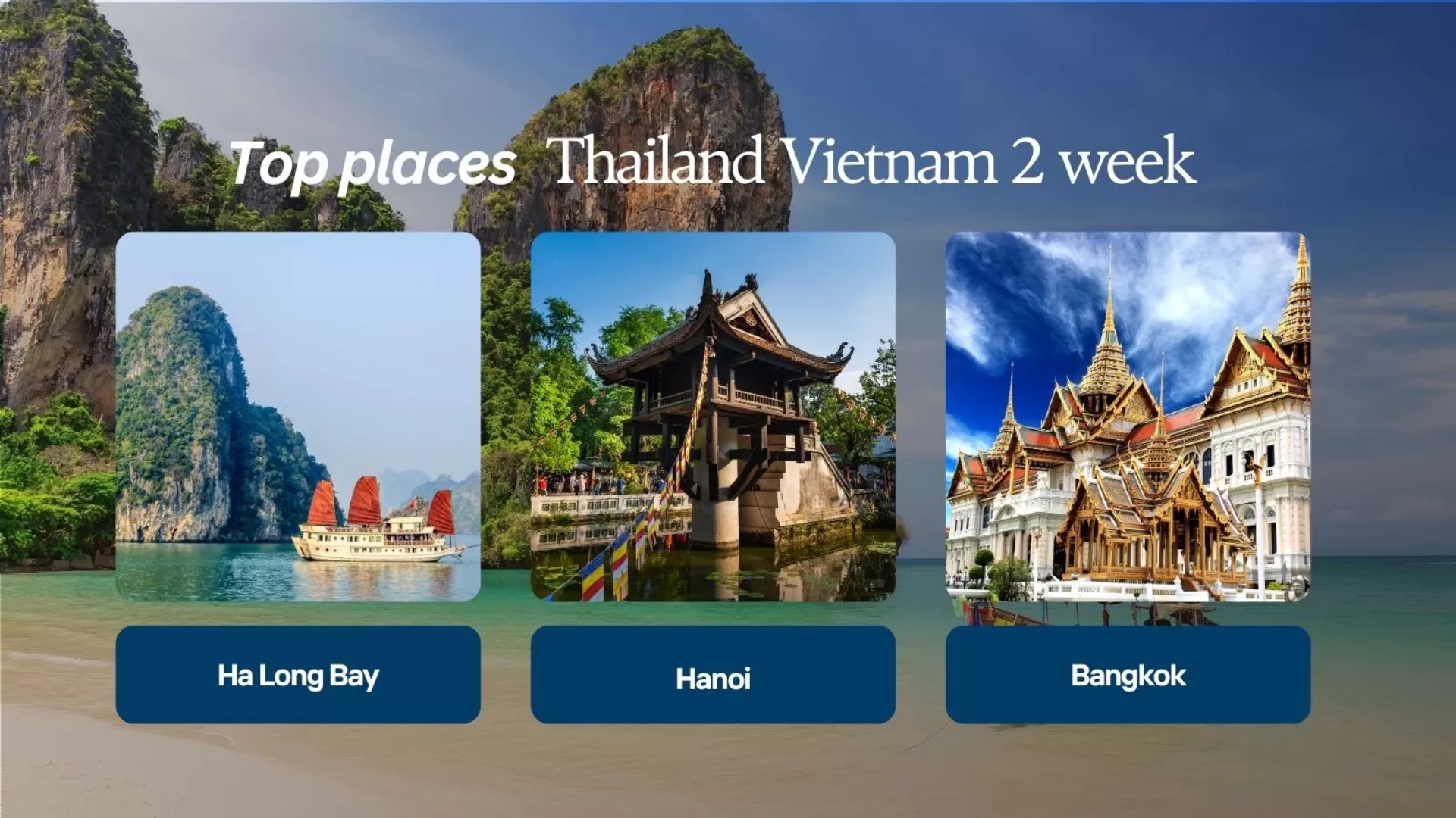 Top places to visit on a 2-week Thailand Vietnam itinerary
